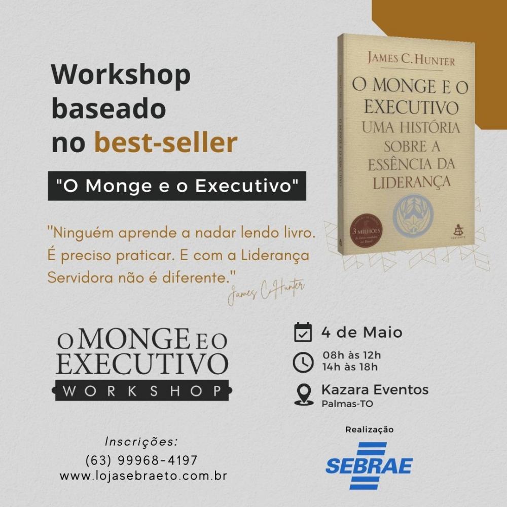 Sebrae realiza nesta quinta-feira, 4, o workshop “O monge e o executivo”